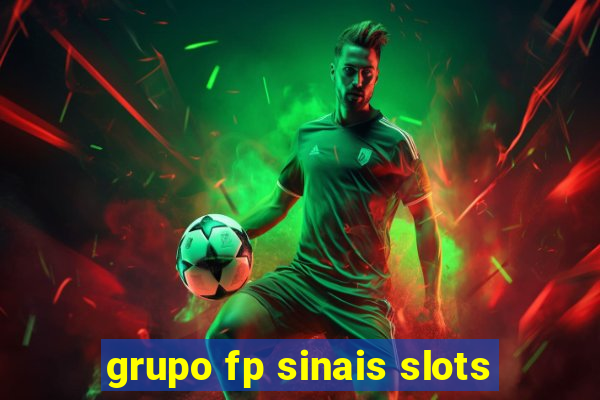 grupo fp sinais slots